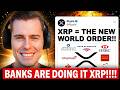 BANKS HAVE DONE IT!!! XRP = NEW WORLD ORDER?!?!
