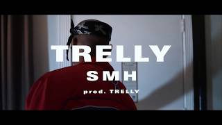 TRELLY - SMH (OFFICIAL VISUAL)