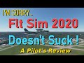 Flt Sim 2020 Doesn't Suck... A pilot's perspective