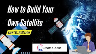 How to Build Your Own Satellite: CubeSats