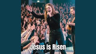 Jesus Is Risen (Easter Worship 2026)
