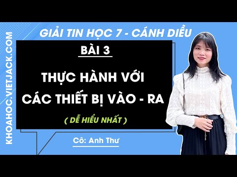 Video Tin học 7 Bài 3: Thực hành với các thiết bị vào - ra -... - YouTube