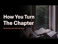 How you turn the chapter