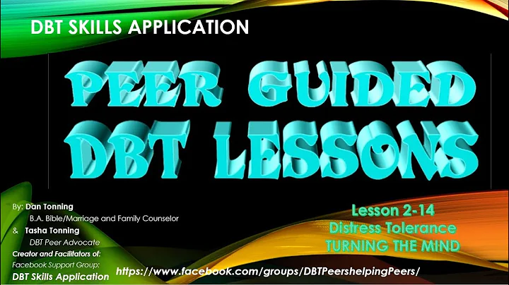 Turning the mind 2-14 for PEER GUIDED DBT LESSONS (Revised Version)