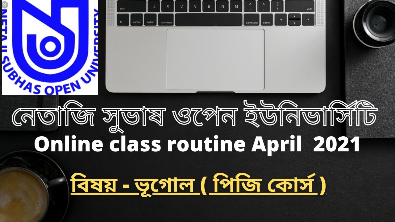 Nsou online class routine | Geography pg course | April 2021