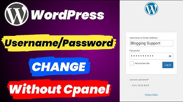 How To Change Wordpress Username And Password Without Cpanel
