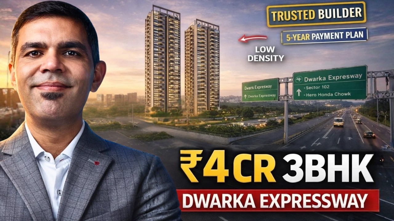3BHK Flats Under ₹4 Cr on Dwarka Expressway | Long-Term Investment Analysis
