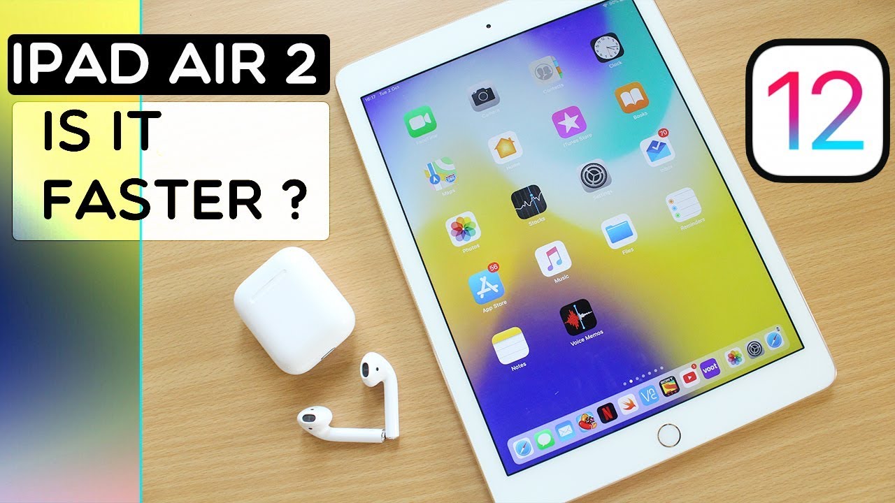 Ipad Air 2 Ios 12 Speed Test Performance And Review Youtube