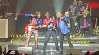Video thumbnail of "❹ ”After The Love… - Fantasy, etc, Earth Wind & Fire @ Venetian, Las Vegas. Oct 2022"
