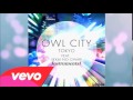 Owl City - Tokyo Ft. SEKAI NO OWARI (Instrumental)
