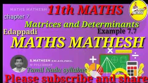 11th class maths chapter 7 matrices and Determinants example 7.7 English medium  and Tamil medium