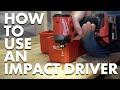 What is an impact driver how to use an impact drill