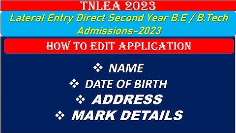 TNLEA 2024 | How to correct or edit Application details Name, DOB, Marks etc | Info Camp