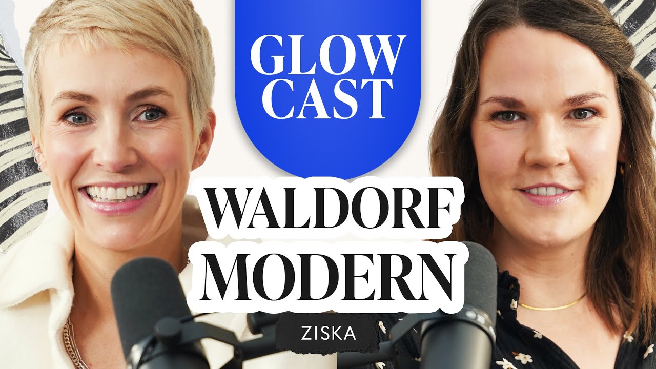 Moderne Waldorfpädagogik | mit Waldorflehrerin Ziska | GLOWCAST | Miriam Jacks | Folge 37