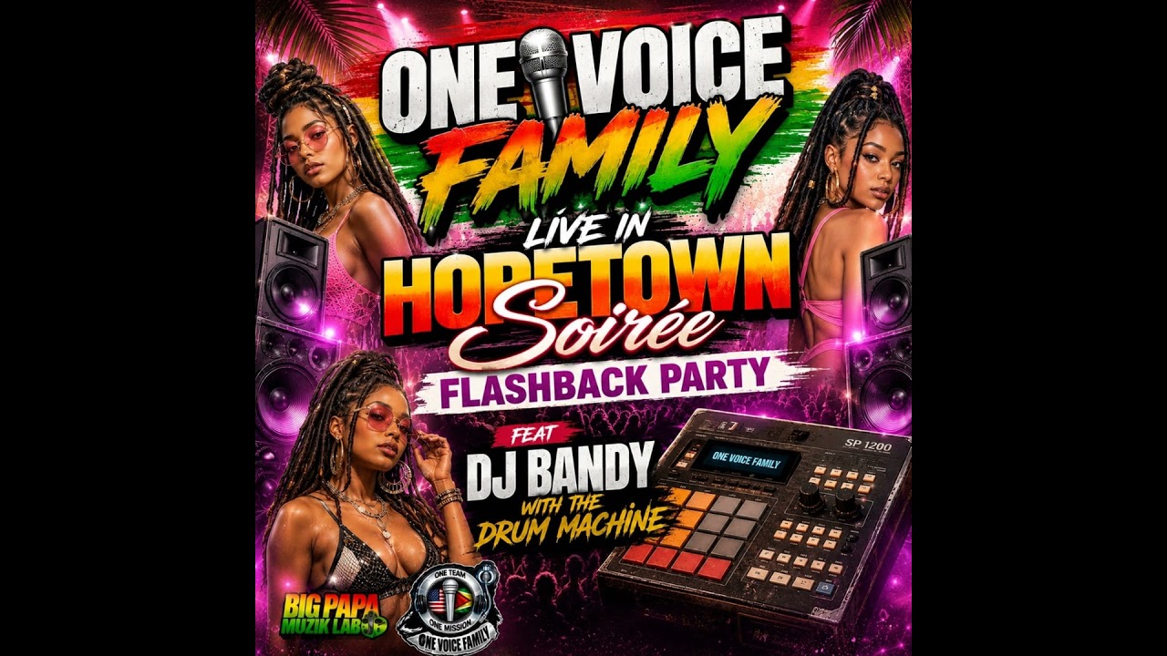 ONE VOICE IN HOPETOWN SOIREE FLASHBACK PARTY FEAT DJ BANDY WITH