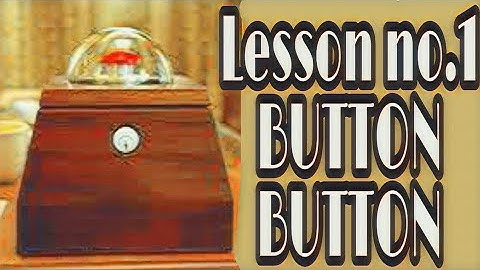 Button Button (1st year) Lesson #1  lecture no.1