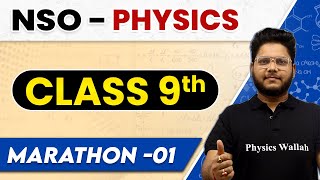 Complete NSO Physics - Class 9th Part 1 | SOF Marathon 🔥