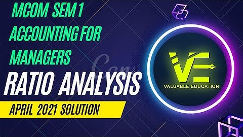 #4 Guj.Uni.April 2021 solution Ratio analysis ll Accounting for managers Mcom sem 1