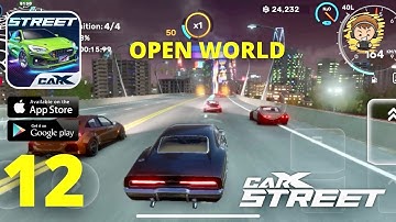 CarX Street Gameplay - Part 12 | Ultra Graphics | Open World | IOS/Android