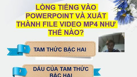 Cách lồng tiếng vào file powerpoint và xuất thành file video mp4|dub into powerpoint file