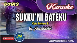 Sukkuni Bateku_Karaoke Bugis keyboard_By. Jihad Abdullah