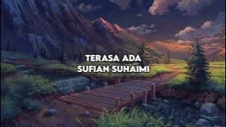 Sufian Suhaimi - Terasa Ada (LIRIK)