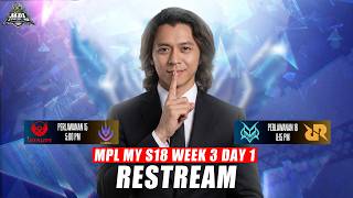 [  RESTREAM ] MPLMYS18 - WEEK 3 - DAY 1