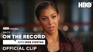 Back On The Record with Bob Costas: Candace Parker on Kobe Bryant | Official Clip | HBO