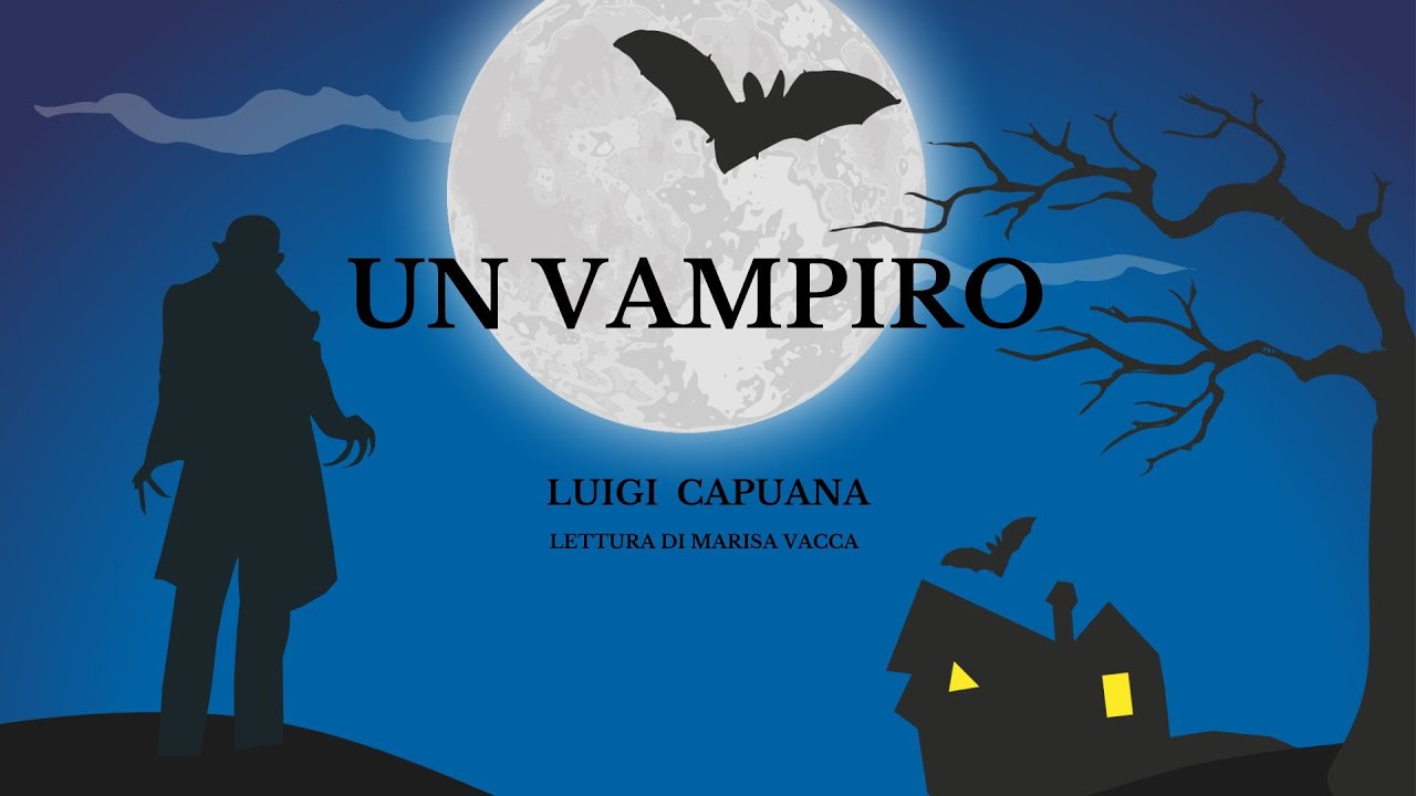 Audiolibro: UN VAMPIRO - di Luigi Capuana
