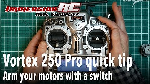 Vortex 250 Pro quick tip - arm switch