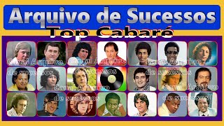 ARQUIVO DE SUCESSOS - Top Cabaré