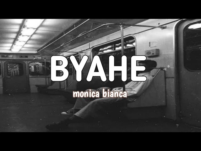 BYAHE - Jroa (monica bianca) Lyris🎶