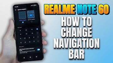 How to change the navigation bar on your Realme Note 60
