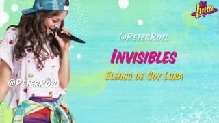 #SoyLuna   Invisibles   Elenco de Soy Luna   Letra