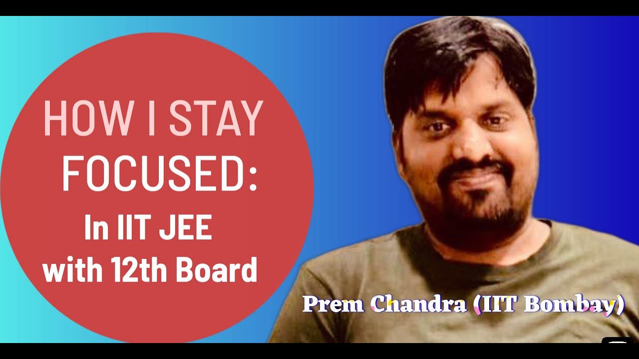 How will manage IIT JEE with 12th Board Class | Prem Chandra |IIT ...