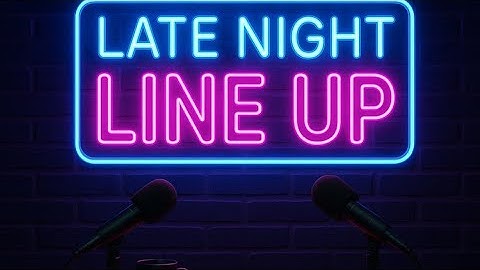 Late Night Lineup: First Official Video, Quick Intro
