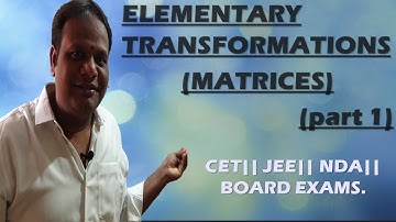 Elementary transformations-matrices(part1)