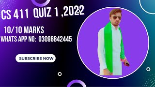 CS411 Quiz 1,2022 ; 100% correct Answer: 10/10 marks inshallah: