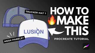 How to Design Trucker Hats in Procreate | Mesh Panels & Back Closures