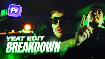 YEAT U Should Know: Music Video Editing Breakdown