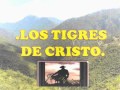 LOS TIGRES DE CRISTO MUNDO PERDIDO