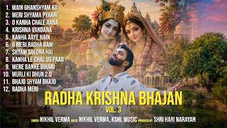 Non Stop Radhe Krishna Bhajan | Jukebox 3 | Nikhil Verma | Kshl | Best Krishna Bhajan 2026