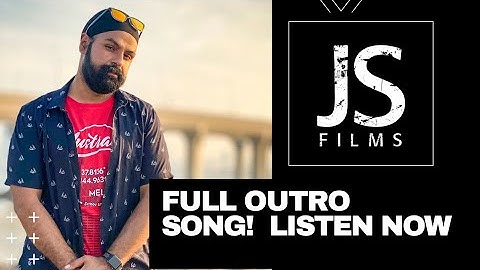 JS FILMS FULL OUTRO SONG | CJBEARD RUBY | 2020 JS FILMS NEW OUTRO
