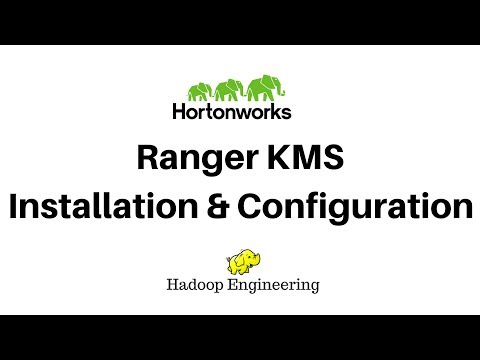 Ranger KMS Installation and Configuration