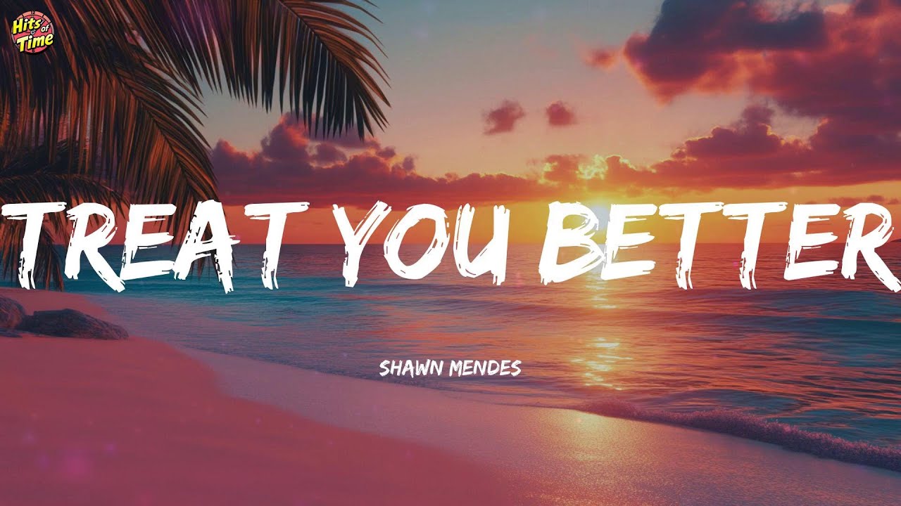 Shawn Mendes - Treat You Better (Lyrics) Jayson Williams, Vicki Vox,...