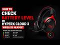 How To Check Battery Level On HyperX Cloud 3 Wireless Headset