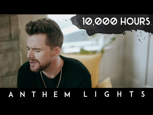 10,000 Hours - Dan + Shay, Justin Bieber | Anthem Lights Cover class=