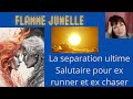 Flamme jumellela sparation ultime pour  le pardon mutuel runner  chaser amourinconditionnel 