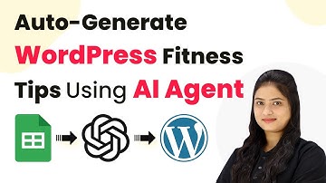 How to Auto-Generate WordPress Fitness Tips Using AI Agent