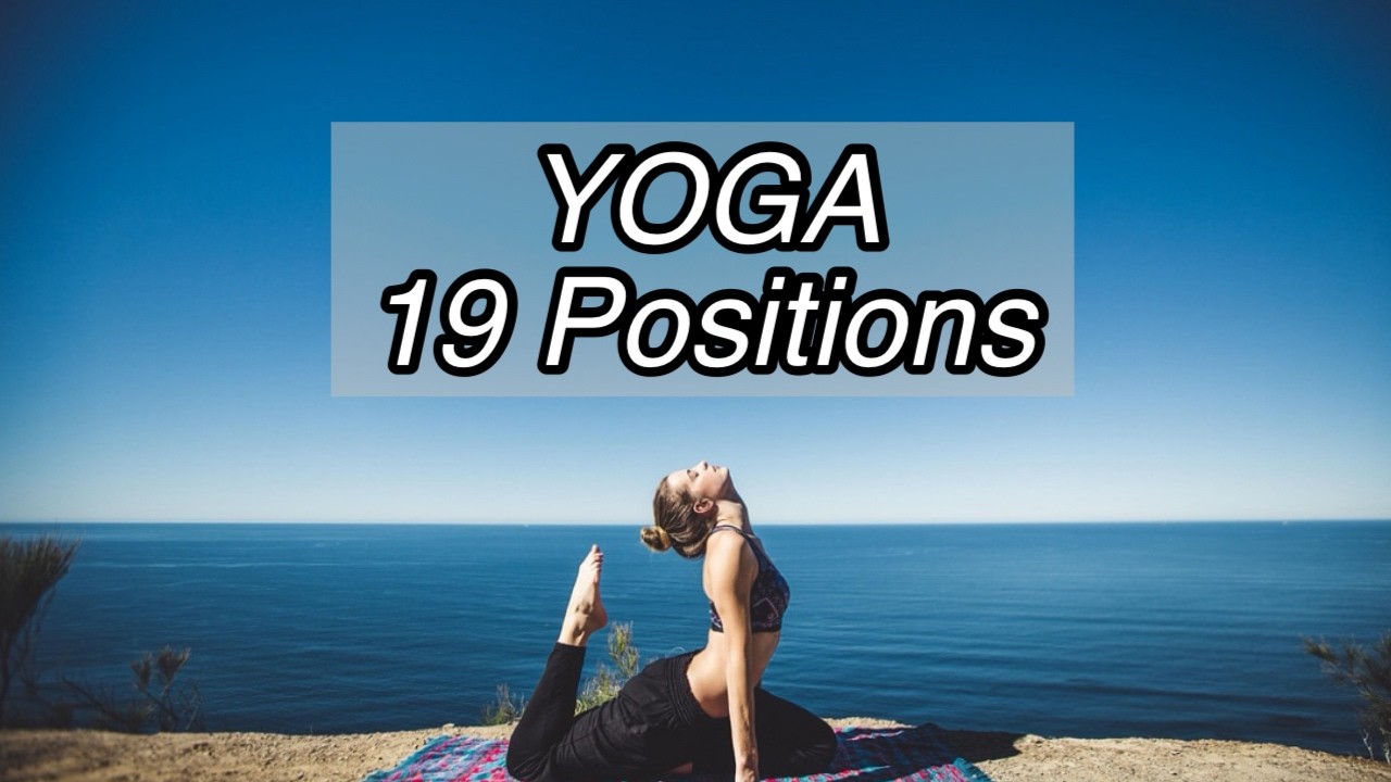 YOGA 19 Positions #yoga #yogalife #yogapractice - YouTube